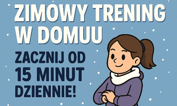 ❄️ Zimowy trening w domu — utrzymaj formę nawet w mrozie